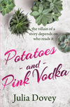 Potatoes And Pink Vodka